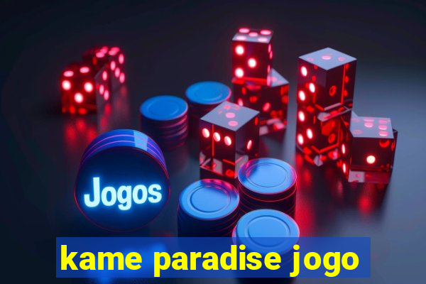 kame paradise jogo